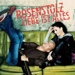 Liebe ist alles (CD 1) - EP - Rosenstolz