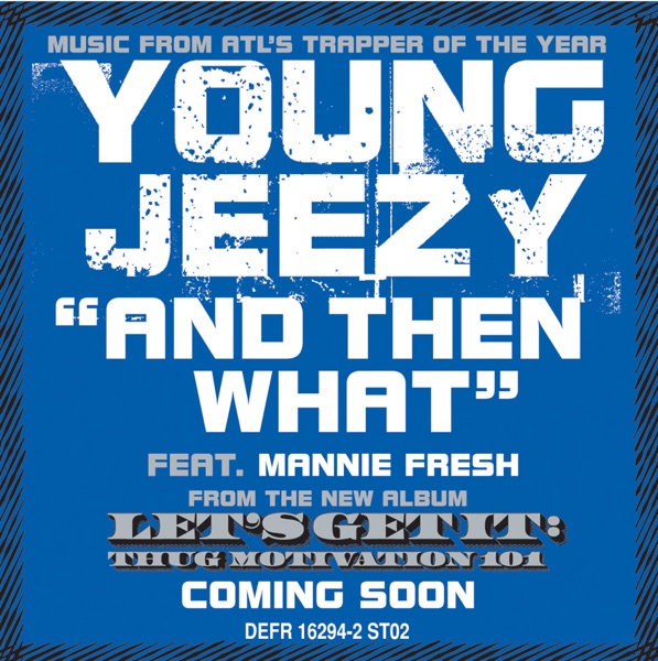 And Then What - Single - Jeezy