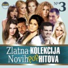 Zlatna Kolekcija Novih Pop Hitova, Vol. 3