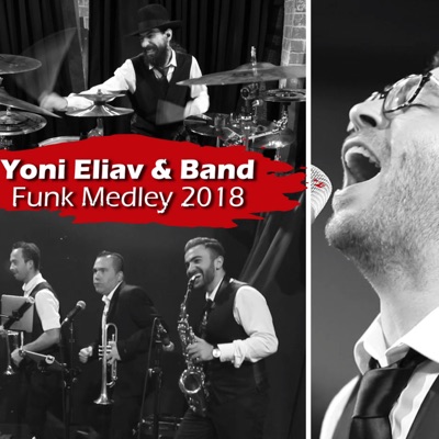 Funk Medley 3 (feat. Eli Marcus, Mordechai Shapiro, Levy Falkowitz & Yoni Z) - Single