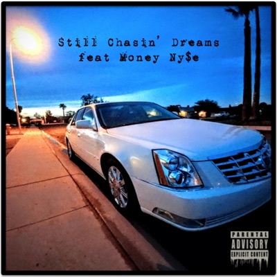 Still Chasin' Dreams (feat. Money Ny$e) - Single
