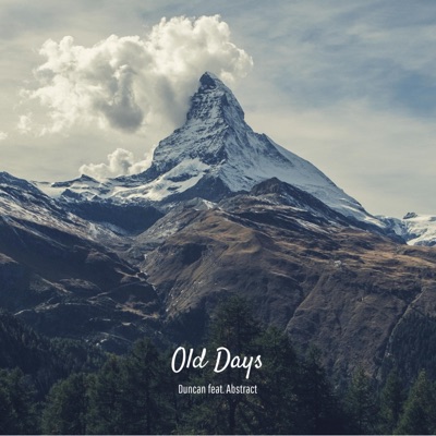 Old Days (feat. Abstract) - Single