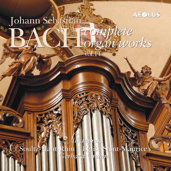 Johann Sebastian Bach: Complete Organ Works played on Silbermann organs Vol. 14