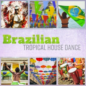 Brazilian Tropical House Dance: Best Summer Latin Bossa Nova Session Party Mix 2018