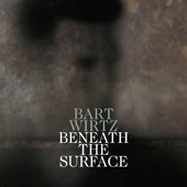 Beneath the Surface - Bart Wirtz