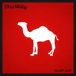 Hump Day - Single - Chris Webby Hump Day - Single - Chris Webby