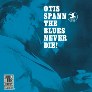 The Blues Never Die! (Remastered)