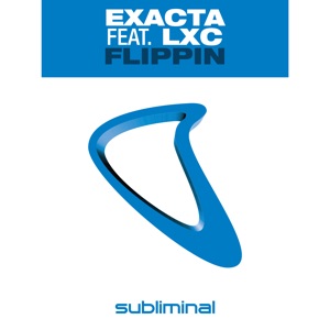 Flippin (feat. LXC) - Single