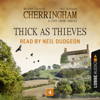 Thick as Thieves - Cherringham - A Cosy Crime Series: Mystery Shorts 4 (Unabridged) - Matthew Costello & Neil Richards