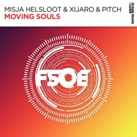 Moving Souls (Misja Helsloot vs. XiJaro & Pitch) - Single - Misja Helsloot & XiJaro & Pitch