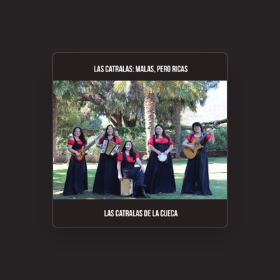 Listen to Las Catralas de la Cueca, watch music videos, read bio, see tour dates & more!
