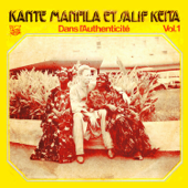 Dans l'authenticité, Vol. 1 - Kante Manfila & Salif Keïta