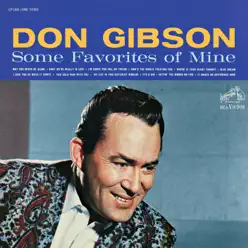 Some Favorites of Mine (Expanded Edition) - Don Gibson