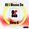 All I Wanna Do - Single