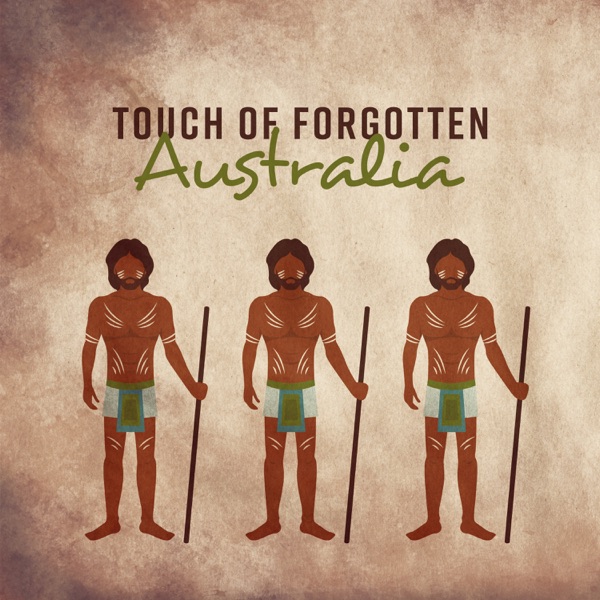 Touch of Forgotten Australia