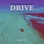 Drive (feat. Delilah Montagu) [Remixes]