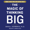 The Magic of Thinking Big (Unabridged) - David Schwartz