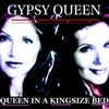 Gypsy Queen - Queen in a King Size Bed