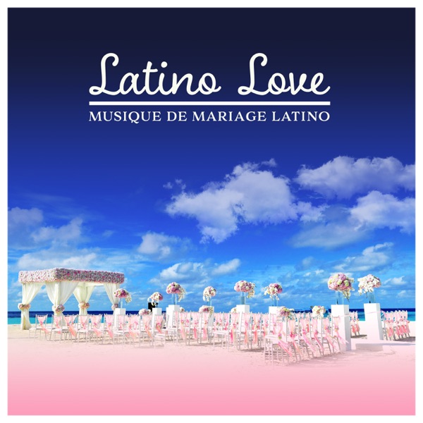 Latino Love: Musique de mariage latino - Atmosphère chaleureuse, musiques brésiliennes et cubaines, les rythmes langoureux