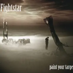 Paint Your Target (Battery Session) - Single - Fightstar