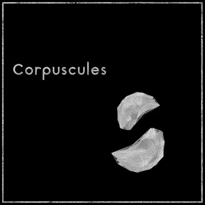 Corpuscules - Single - La Møma