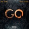Go (feat. Uncle Murda) - Ron Browz lyrics