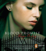 Blood Promise (Unabridged) - Richelle Mead