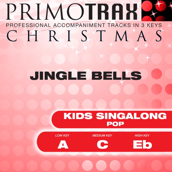 Jingle Bells (Pop) [Kids Christmas Primotrax] [Performance Tracks] - EP