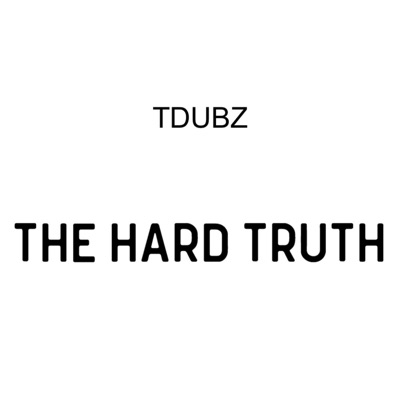 The Hard Truth - Single