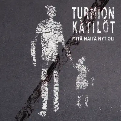 Mitä Näitä Nyt Oli - Turmion Kätilöt