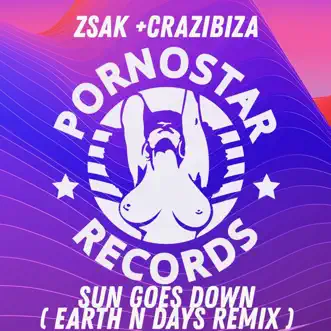 Sun Goes Down (Earth N Days Remix) - Single by Zsak & Crazibiza album reviews, ratings, credits