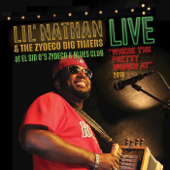 Where the Pretty Women At (Live at El Sid O's Zydeco & Blues Club, 2016) - Lil' Nathan & The Zydeco Big Timers