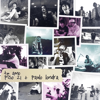 Piso 21 & Paulo Londra - Te Amo