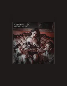 Angela Mazzanti सुनें, म्यूज़िक वीडियो देखें, बायो पढ़ें, दौरे की तारीखें और बहुत कुछ देखें!