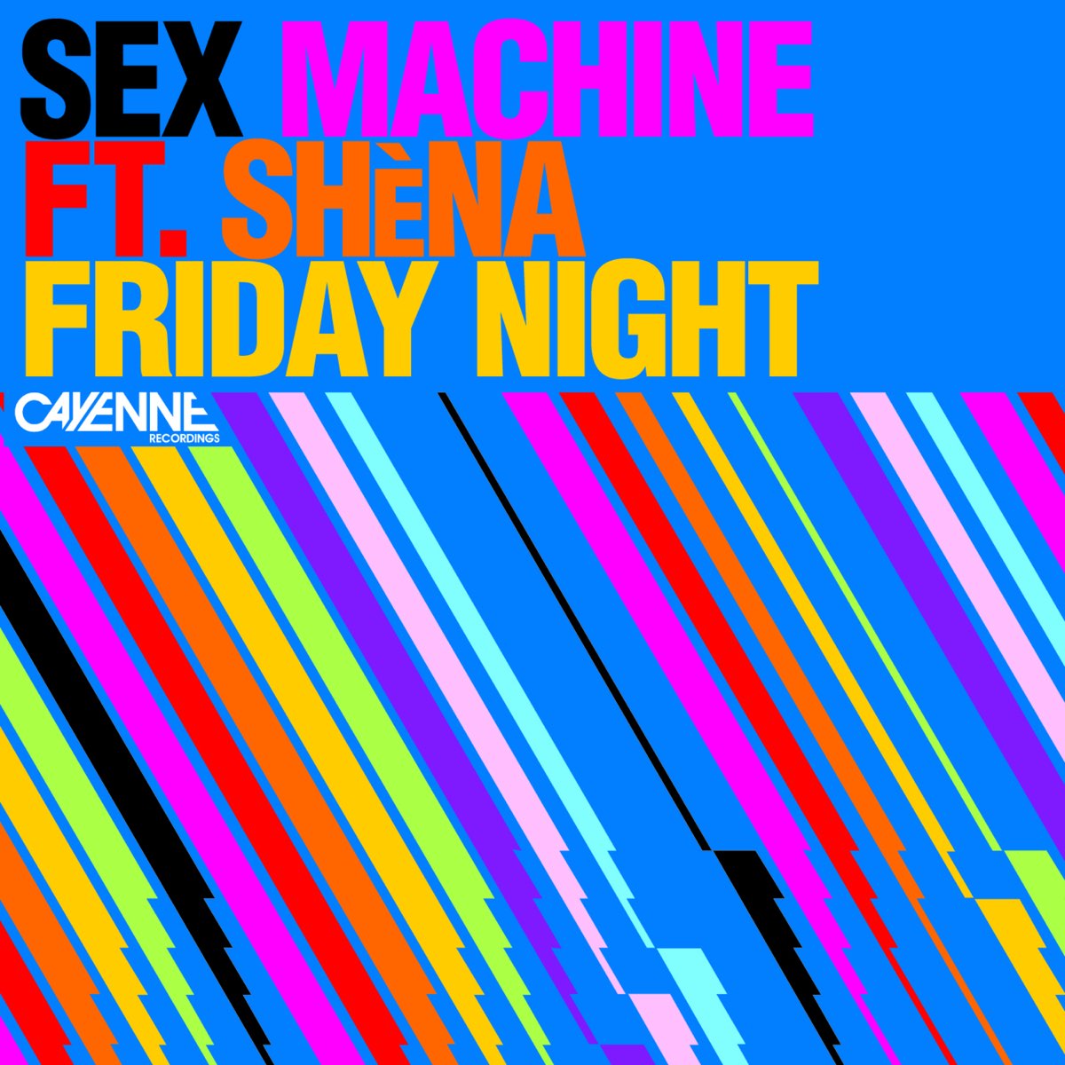 Friday Night (feat. Shena) - Album by Sex Machine - Apple Music