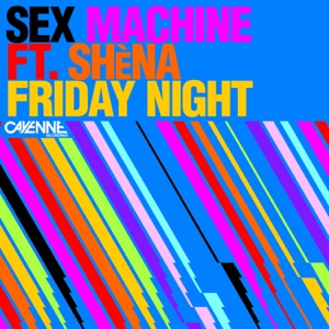 Friday Night (feat. Shena)
