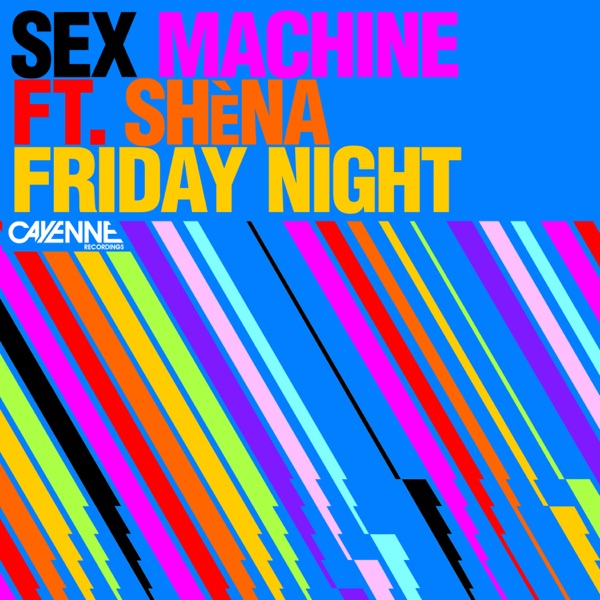 Friday Night (feat. Shena)