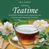 Teatime (Traumhafte Chillout- und Loungemusik zum Loslassen und entspannten Genießen)