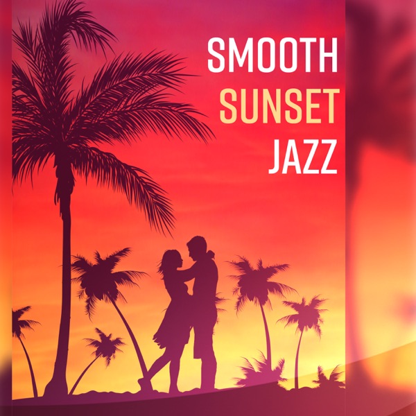 Smooth Sunset Jazz: Evening Dinner with Candlelight, Moody Jazz for Lovers