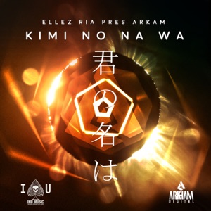 Kimi No Na Wa (Ellez Ria Presents) - Single