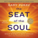 The Seat of the Soul (Unabridged) The Seat of the Soul (Unabridged)