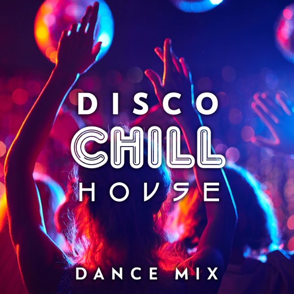 Disco Chill House: Dance Mix - Ibiza Fitness Lounge, Beach Party, Electronic Music