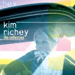 Kim Richey: The Collection - Kim Richey