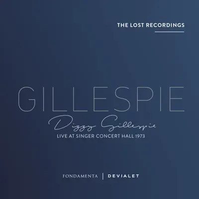 Live at Singer Concert Hall 1973 (The Lost Recordings) - Dizzy Gillespie