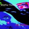 Wistful Thinking - Single