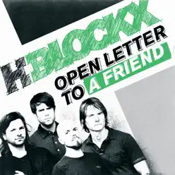 Open Letter to a Friend - Single - H-Blockx