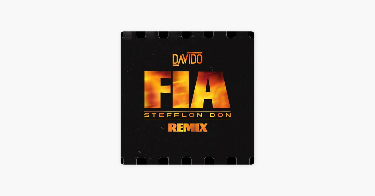 Davido - FIA (Remix) (feat. Stefflon Don): listen with lyrics
