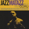 Jazzmatazz, Vol. II: The New Reality Hosted by Guru