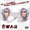 Eu Nasci pra Incomodar - Single