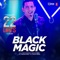 Blackmagic (From 